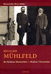 Richard M&uuml;hlfeld, Brahms' Clarinettist