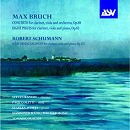 Max Bruch: Clarinet and Viola Music - Steven Kanof