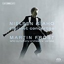 Nielsen & Aho Clarinet Concertos - Martin Fr&ouml;st