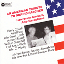 An American Tribute to Sigurd Rascher - Lawrence Gwozdz