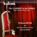 Clarinet at the Opera W. Meyer